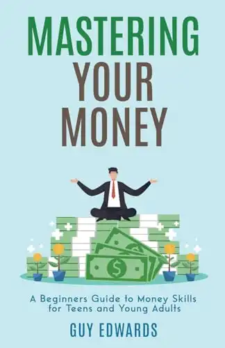 Mastering your money